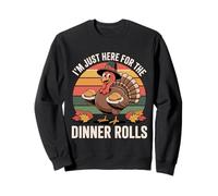 Turkey Pilgrim Holding Roll Retro, Je suis Juste là pour Les Rolls. Sweatshirt
