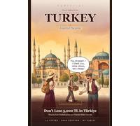 Turkey Tourist Scams 2026: 78 Real Scams Across Istanbul, Cappadocia, Antalya & 10 More Cities - Drawn from Turkish News Reports and Tourist Police Records