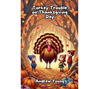 Turkey Trouble on Thanksgiving Day