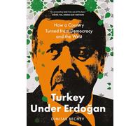 Turkey Under Erdogan: How A Country Turned From Democracy And The West