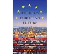 Turkeys European Future by Nathalie Tocci Nathalie Tocci (Auteur)