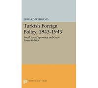 Turkish Foreign Policy, 1943-1945