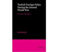 Turkish Foreign Policy During the Second World War, Lse Monographs in International Studies Selim Deringil (Auteur)