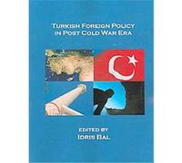 Turkish Foreign Policy In Post Cold War Era