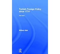 Turkish Foreign Policy Since 1774