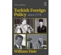 Turkish Foreign Policy Since 1774