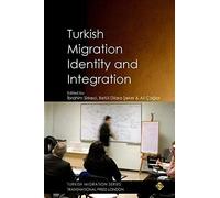 Turkish Migration, Identity And Integration