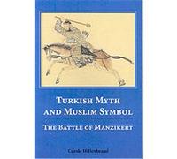 Turkish Myth and Muslim Symbol Carole Hillenbrand (Auteur)