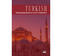 Turkish Pocket Size Phrasebook and Dictionary: Common Phrases and Words for Everyday Use and Travel