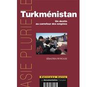 Turkménistan Un destin au carrefour des empires - Pierre Gentelle - Belin - broché - Etude