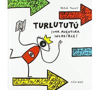 Turlututú ¡una aventura increíble!
