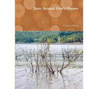 Turn Around Don't Drown
