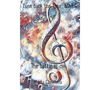 TURN BACK THE TIME, BABE.: LIBRO 1. THE BATTLE IS ON