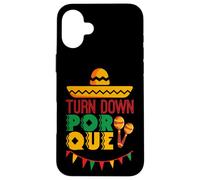 Turn Down Por Qué - Fiesta avec Sombrero, Maracas Coque pour iPhone 16 Plus
