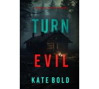 Turn Evil (A Morgan Reid FBI Suspense Thriller-Book Six) - Kate Bold - Kate Bold - ebook (ePub) - Livre