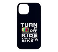 Turn It Off Ride Your Bike Costume Amusant pour Amateurs de vélo Coque pour iPhone 14