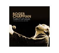 Roger Chapman – Turn It Up Loud: The Recordings 1981–1985 – Coffret CD clamshell (Esoteric)