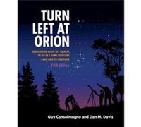 Turn Left at Orion by Davis & Dan M. Stony Brook University & State University of New York Davis Dan M. Stony Brook University State University of New York (Auteur)