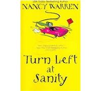 Turn Left at Sanity Nancy Warren (Auteur)