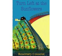Turn Left At The Sunflowers