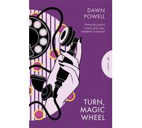 Turn, Magic Wheel - Dawn Powell - Pushkin Press Classics - ebook (ePub) - Livre