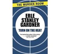 Turn on the Heat (Cool & Lam) - [Version Originale] Erle Stanley Gardner (Auteur)