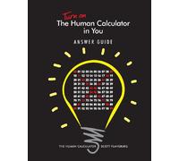 Turn on The Human Calculator in You Answer Guide: The Human Calculator Answer Guide