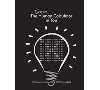 Turn on The Human Calculator in You: The Human Calculator