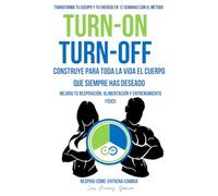 TURN-ON TURN-OFF: RESPIRA-COME-ENTRENA-CAMBIA