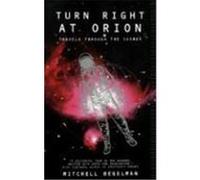 Turn Right at Orion, Helix Book. Mitchell Begelman (Auteur)