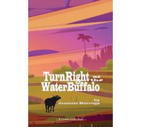 Turn Right At The Water Buffalo