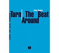Turn the beat around: L'histoire secrète de la disco