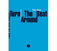 Turn the beat around - l'histoire secrete de la disco L'histoire secrète de la disco - Peter Shapiro - Allia - broché - Essai