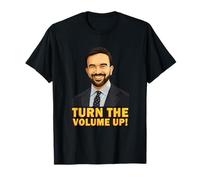 Turn The Volume Up! Zohran Mamdani for NYC Zohran Mayor T-Shirt