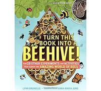 Turn This Book Into A Beehive!