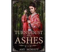 Turn To Dust And Ashes