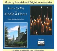 Turn to Me & Kindle a Flame - Music of Arundel & Brighton in Lour