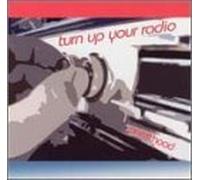 Turn Up Your Radio