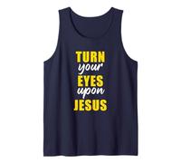Turn Your Eyes Upon Jesus - Passover Easter Christian Faith Débardeur