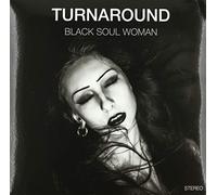 Turnaround - Black Soul Woman