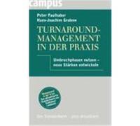 Turnaround-Management in der Praxis Faulhaber, Peter,Grabow, Hans-Joachim (Auteur)