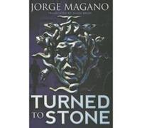 Turned to Stone - [Version Originale] Jorge Magano, Simon Bruni (Auteur)
