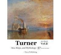 Turner Art Book Vol.2 Sea, Ships, and Mythology