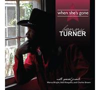Turner, Benny - When She'S Gone