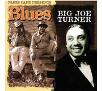 Big Joe Turner - Blues Cafe Presents Big Joe Turner [Import]