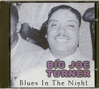 Turner, Big Joe - Blues in The Night