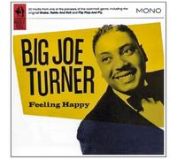 Turner, Big Joe - Feeling Happy [Import]
