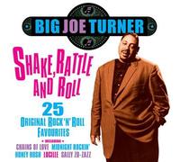 Turner,Big Joe - Shake, Rattle and Roll