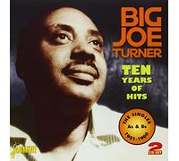 Turner, Big Joe - Ten Years of Hits-48tr [Import]