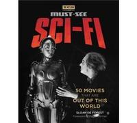 Turner Classic Movies MustSee Scifi by Sloan De Forest Sloan De Forest (Auteur)